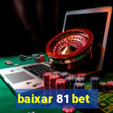 baixar 81 bet